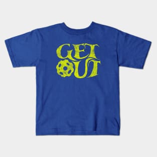 Get out and play more pickleball Kids T-Shirt